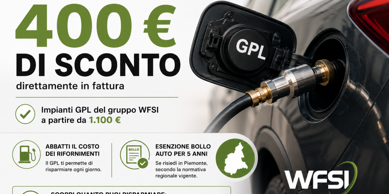 INCENTIVI STATALI: E’ ORA DI PASSARE AL GPL. ADESSO.